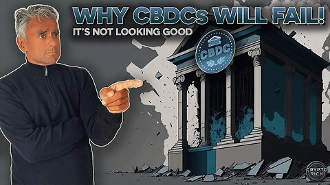 WHY CBDCs WILL FAIL! | Central Bank Digital Currencies Breakdown