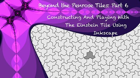 Einstein Tile - How to Construct an Aperiodic Monotile Using Inkscape (The Hat Tile)