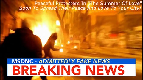 PEACEFUL PROTESTERS? Fake News