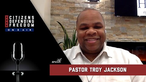Special Guest Patriot Pastor Troy Jackson