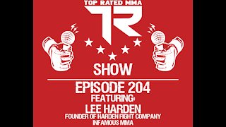 Ep. 204 - Lee Harden - Founder of Harden Fight Company