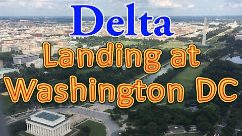 Delta flight landing at Washington DC (Beautiful view)