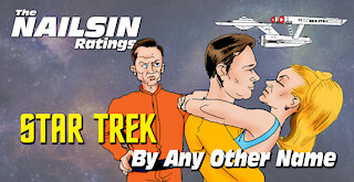 The Nailsin Ratings: StarTrek - By Any Other Name