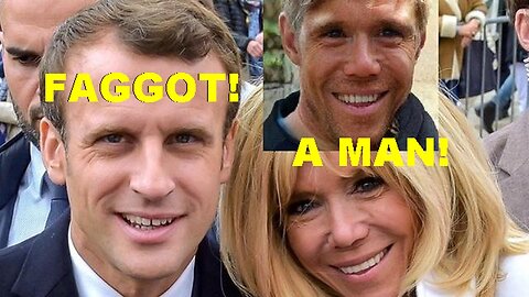 Perverse Sick LGBTQIA+! French First 'Lady' Brigitte Macron is also a Fucking FAGGOT MAN!