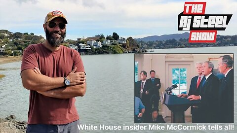 White House insider tells all! AJ Steel talks with Mike McCormick, the man who served 4 Presidents