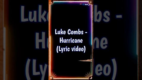 Luke Combs - Hurricane #song #lyrics #lyricvideo #shorts