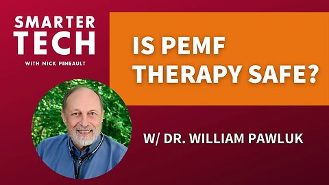 All About PEMF Therapy w/ Dr. William Pawluk