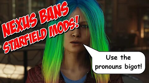 Nexus Removes Starfield Mods: No Pronoun Mods For You!