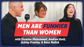 CONTROVERSIAL: Men Are Funnier Than Women - Andrew Gold vs Yasmine Mohammed