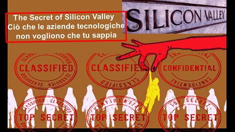 The Secret of Silicon Valley - Ciò che le aziende tecnologiche non vogliono che tu sappia