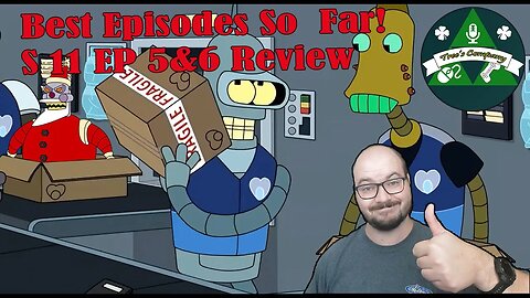 Best Episodes Of Futurama Season 11 So Far. S11 EP 5&6 Review.