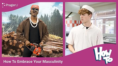 How To Embrace Your Masculinity