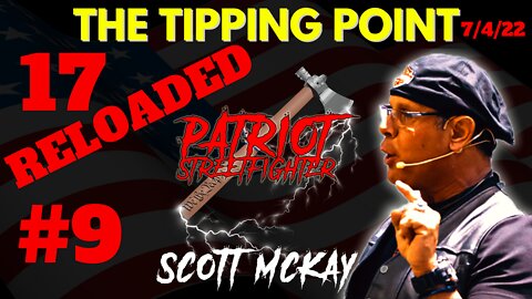 7.4.22 Scott McKay on "The Tipping Point", Rev Radio, 17 RELOADED #9, Drops 143-153, Sheriff Mack