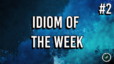 English Idioms & Phrases | #2 | Weekly Wisdom | TWOM