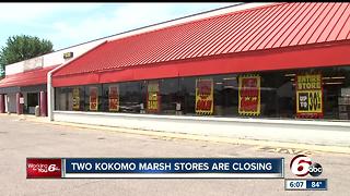 Two Kokomo Marsh stores closing
