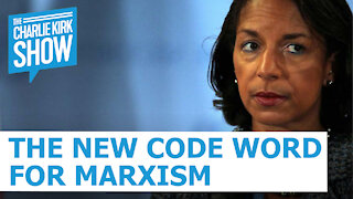 The New Code Word For Marxism