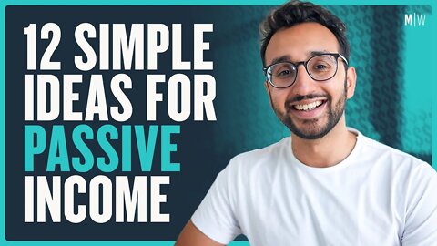 12 Simple Ideas To Earn Passive Income - Ali Abdaal | Modern Wisdom Podcast 393
