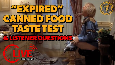 Testing More "Expired" Canned Food & Listener Questions