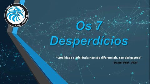 Os 7 Desperdícios - MOVIMENTAÇÃO