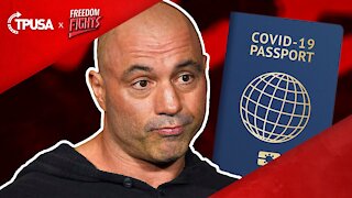 Joe Rogan Destroys Vaccine Passports