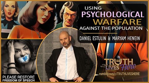 Using Psychological Warfare Against the Population | Daniel Estulin & Maryam Henein