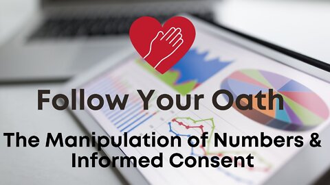 The Manipulation of Numbers and Informed Consent