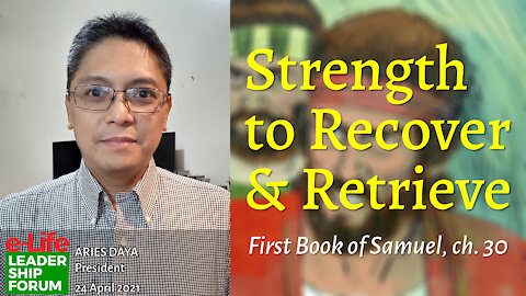 Strength to Recover & Retrieve (Part 1)