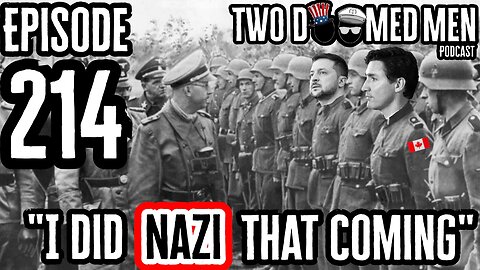 Episode 214 "I Did Nazi That Coming"