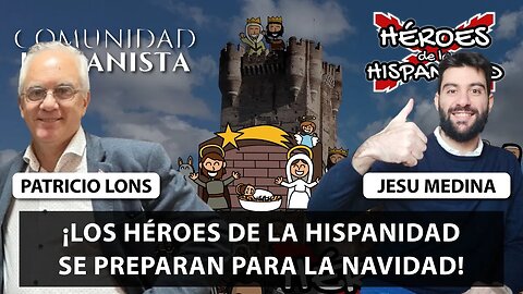Los héroes de la hispanidad se preparan para rescatar a España en Navidad