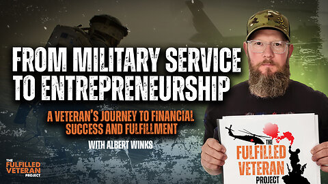 Achieving $100k Revenue: Insights from a Veteran Entrepreneur's on Fulfilled Veteran Podcast Ep 002