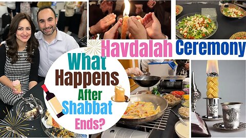 What Happens After SHABBAT Ends? Havdalah Ceremony After Shabbat Traditions Orthodox Jewish