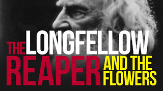 [TPR-0014] The Reaper and the Flowers by Henry Wadsworth Longfellow