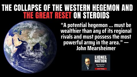 The Collapse of the Western Hegemon and the Great Reset on Steroids