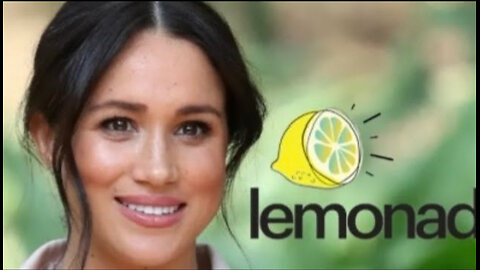 Video 1: Meghan's Lemonada Has Turned Sour