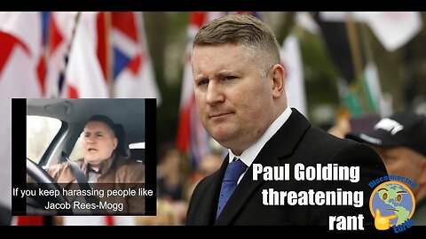 Paul Golding spouting threats in defence of Jacob Rees-Mogg