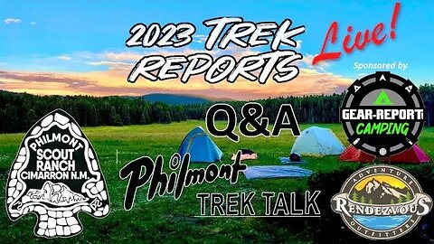Philmont Q&A - 2023 Early Trek Reports - Philmont Trek Talk