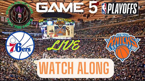 🏀 NBA PLAYOFF'S GAME#5 KNICKS vs.76ers join our LIVE WATCH ALONG PARTY with Play by Play