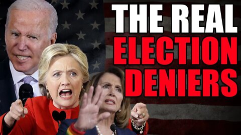 Who are the REAL "Election Deniers" for the last 20+ years?