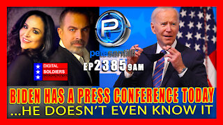 EP 2385-9AM Biden Doesn’t Know He Has A Press Conference Today