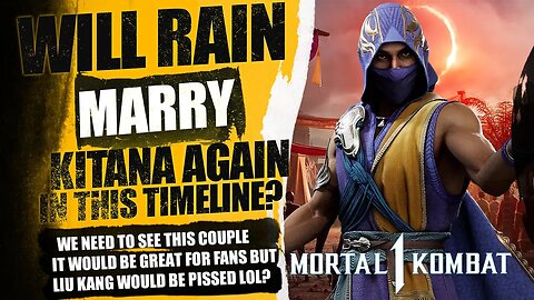 Mortal Kombat 1: Will Rain & Kitana Get Married Again? Whats Going On With Rain In This Timeline?