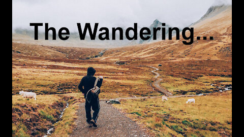 The Wandering...