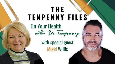 Dr. 'Sherri Tenpenny' Interviews Movie Maker & Producer 'Mikki Willis' "On Your Health" Podcast