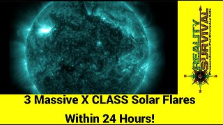 3 Massive X Class Solar Flares Within 24 Hours!