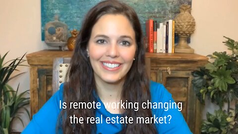 Is remote working changing the real estate marker?