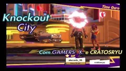 [2023] Knockout City #7 - Gameplay com GAMERS- X, e Cratosryu