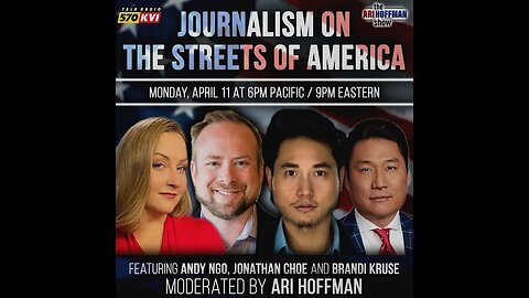 JOURNALISM ON THE STREETS OF AMERICA Panel Hosted by Ari Hoffman