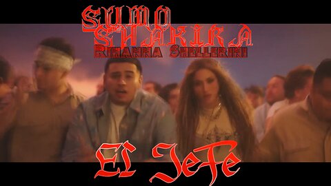 41.SUMO & SHAKIRA - EL JEFE