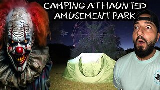 CAMPING OVERNIGHT AT HAUNTED LAKE SHAWNEE AMUSEMENT PARK (PARANORMAL CAUGHT ON CAMERA)