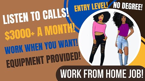Entry Level Listen To Calls $3000 A Month Work When You Want Work From Home Job Remote Work