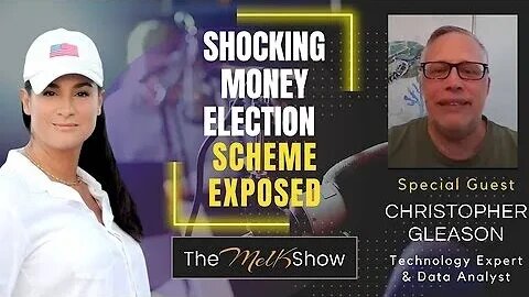 Mel K & Christopher Gleason - Shocking Money Election Scheme Exposed & More
